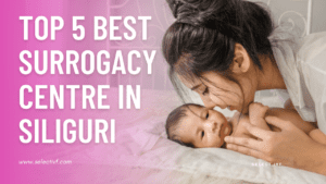 Best Surrogacy Centre in Siliguri