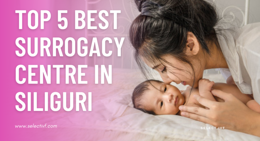 Best Surrogacy Centre in Siliguri