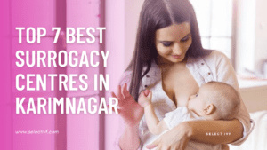 Best Surrogacy Centres in Karimnagar