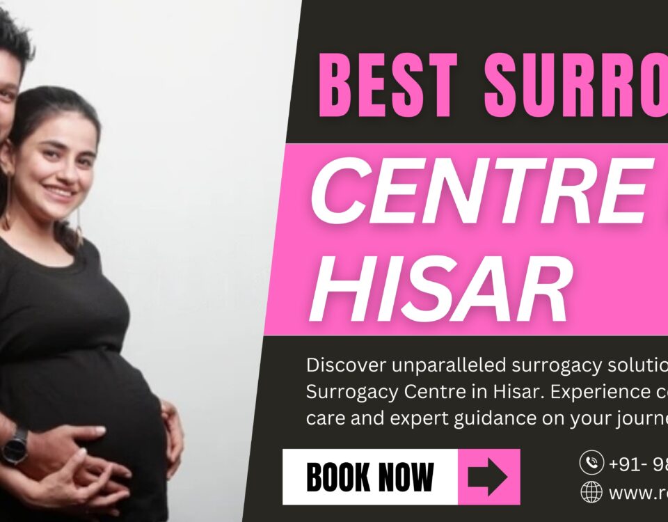 Best Surrogacy Centre in Hisar
