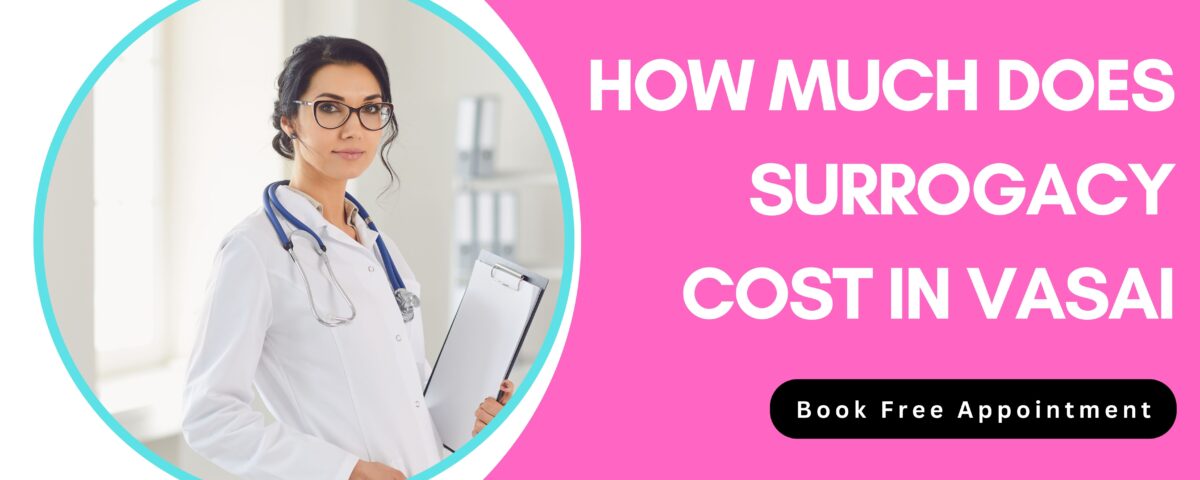 Surrogacy Cost in Vasai