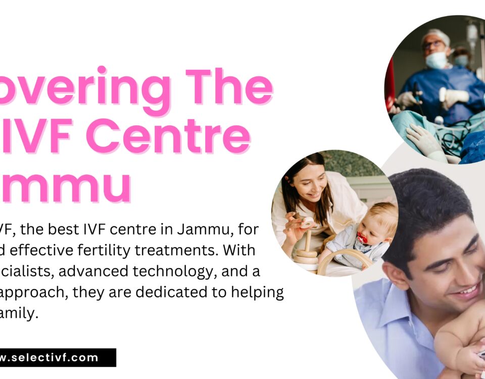 Best IVF Centre in Jammu 2023