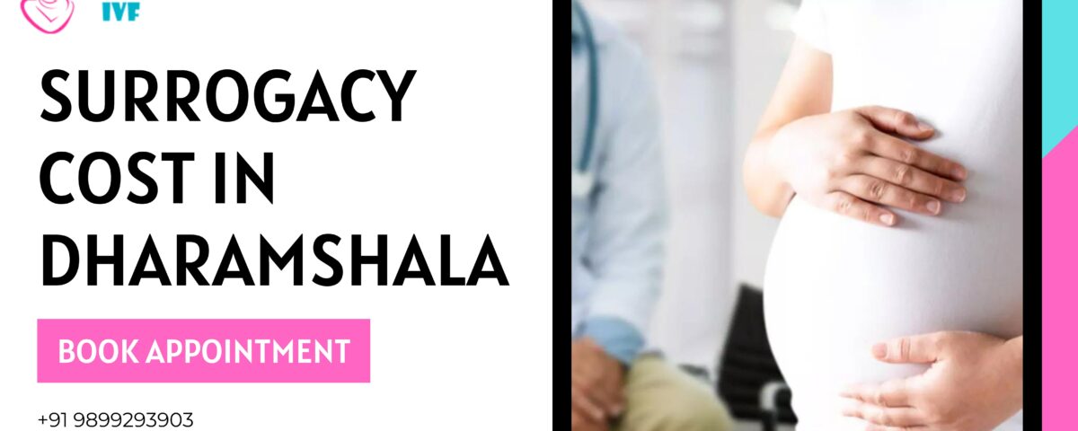 Surrogacy Cost in Dharamshala