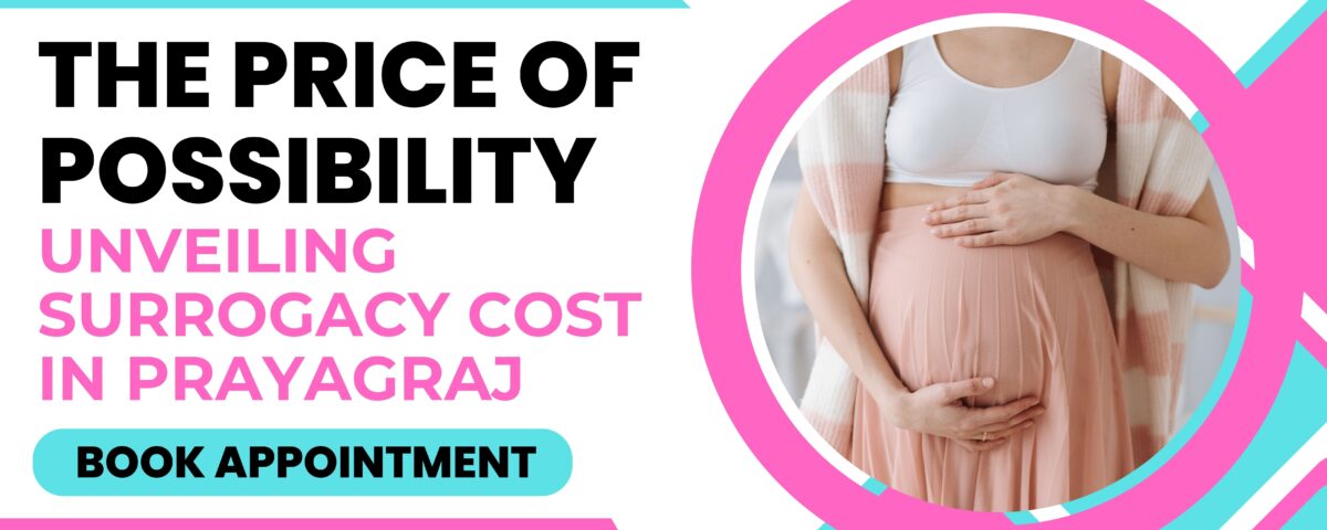 Surrogacy Cost in Prayagraj