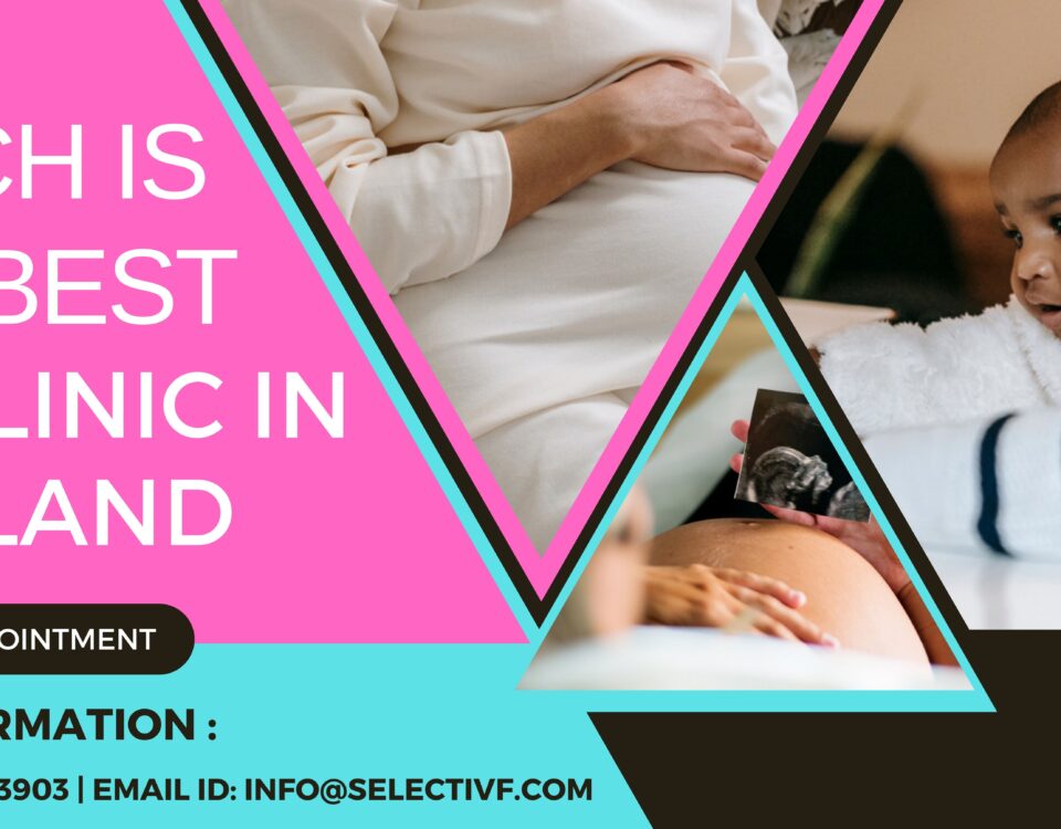 Which is the Best IVF Clinic in Thailand 2023