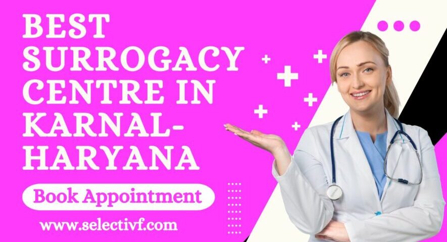Best Surrogacy Centre in karnal-haryana