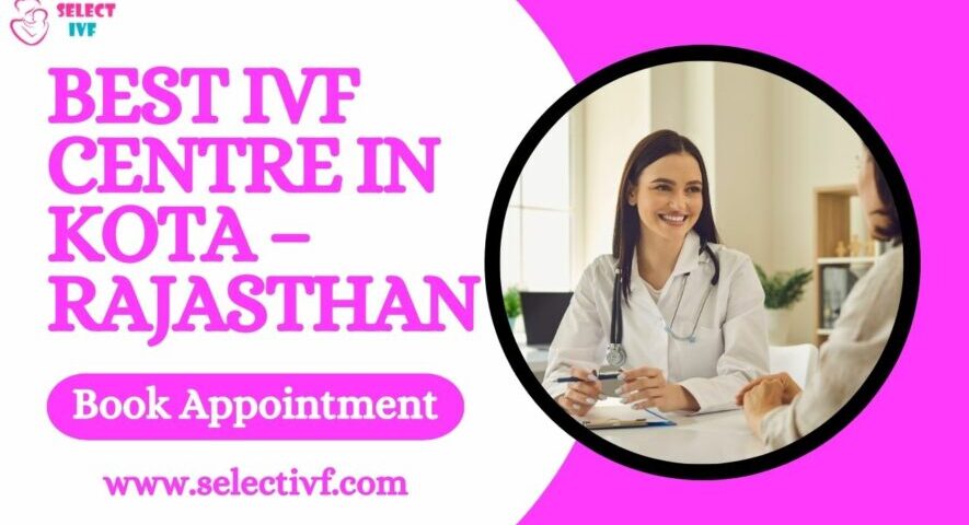 Best IVF Centre in Kota – Rajasthan