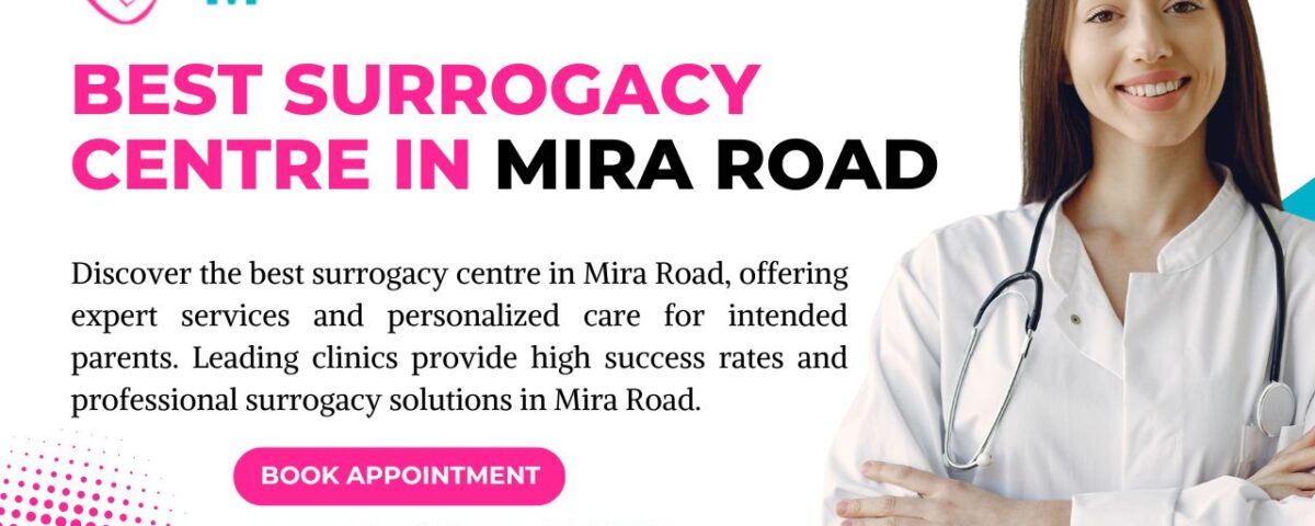 Best Surrogacy Centre in Mira Road