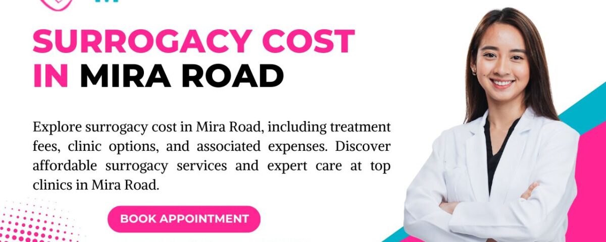 Surrogacy Cost in Mira Road