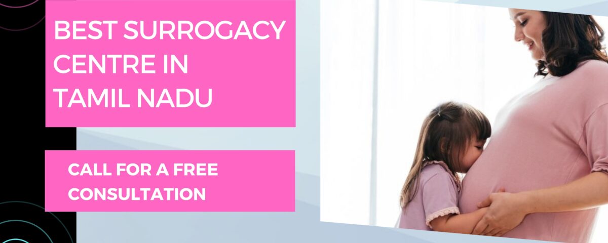 Best Surrogacy Centre in Tamil Nadu