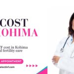 IVF Cost in Kohima