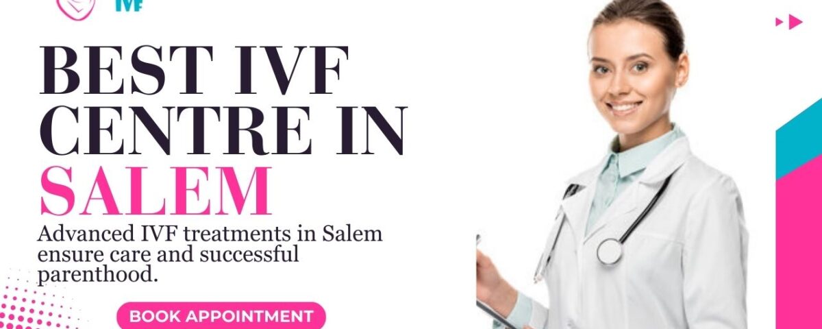 Best IVF Centre in Salem