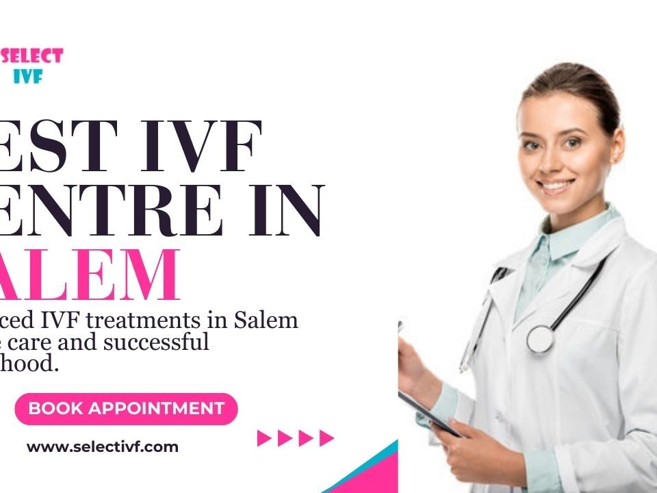Best IVF Centre in Salem