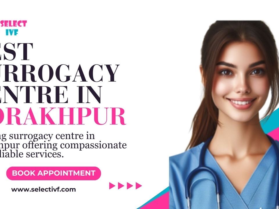 Best Surrogacy Centre in Gorakhpur