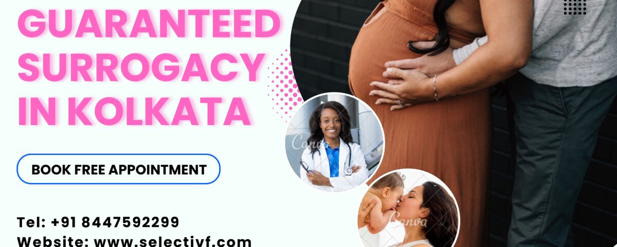 Guaranteed Surrogacy In Kolkata