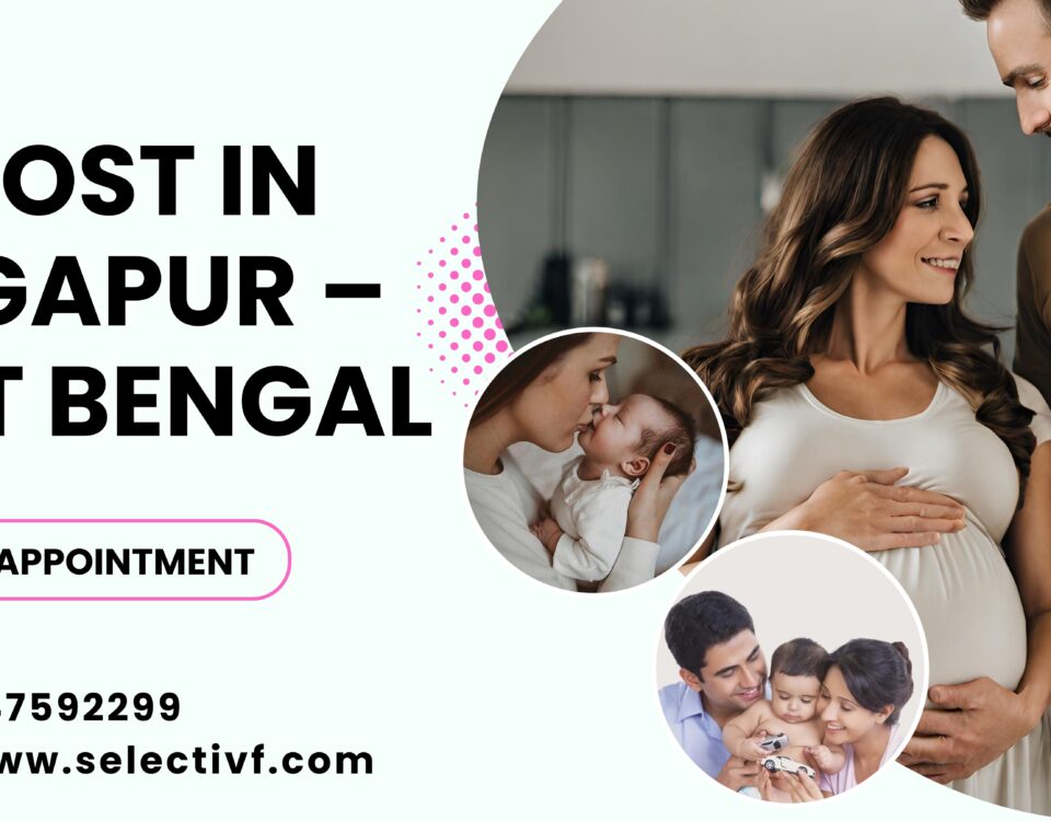 IVF Cost In Durgapur – West Bengal 2023: Your Guide To Affordable Parenthood
