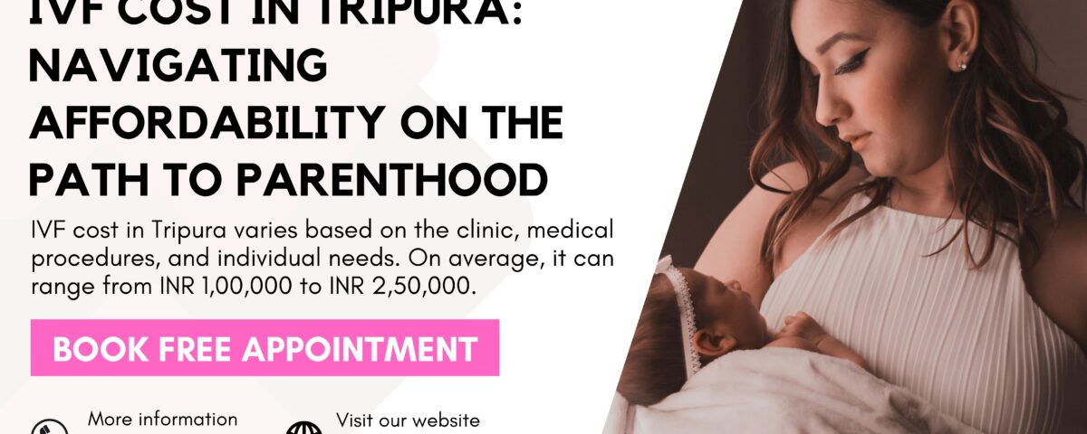 IVF Cost in Tripura 2023