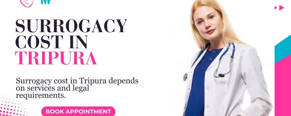 Surrogacy Cost in Tripura