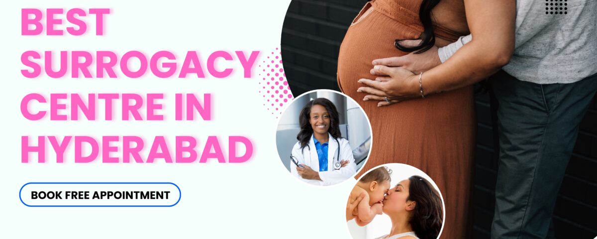 Best Surrogacy Centre in Hyderaba