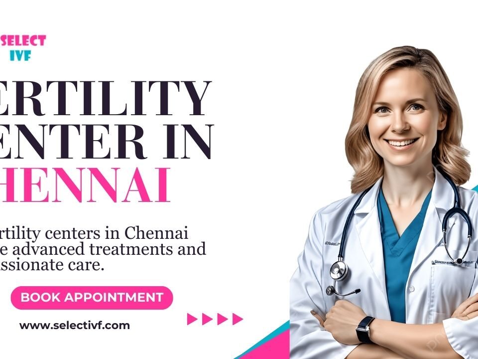 Fertility Center in Chennai
