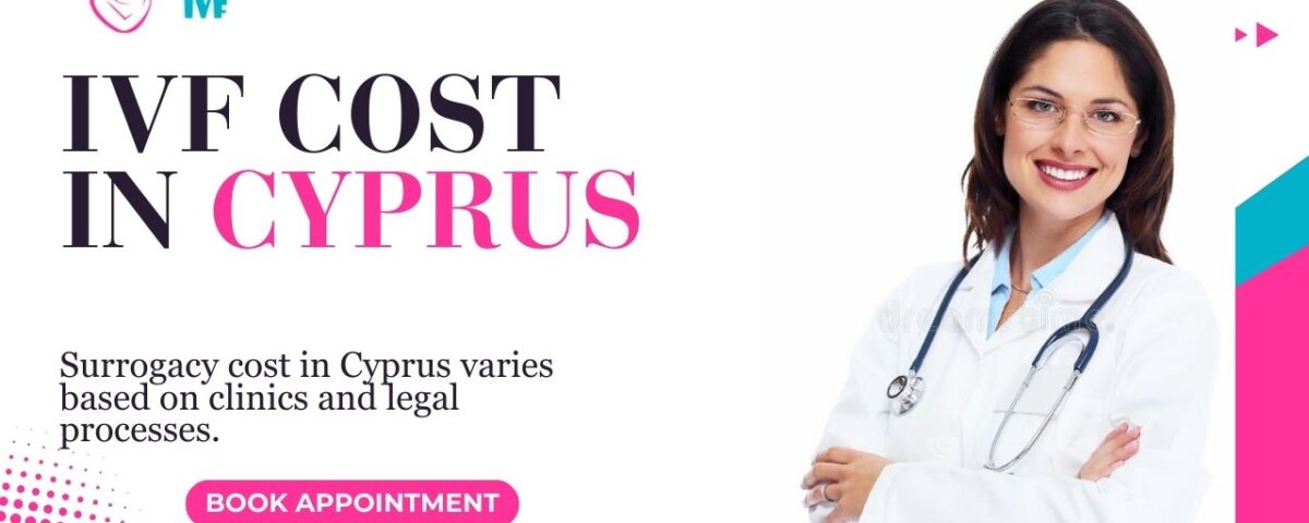 IVF Cost in Cyprus