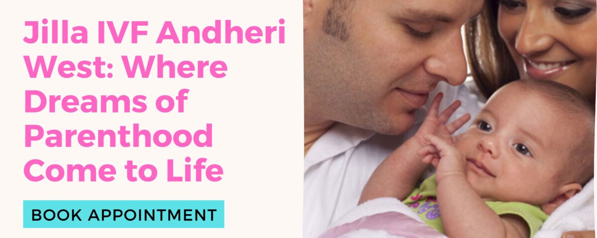 Jilla IVJilla IVF Andheri West