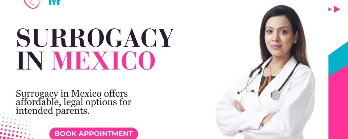 Surrogacy in Mexico