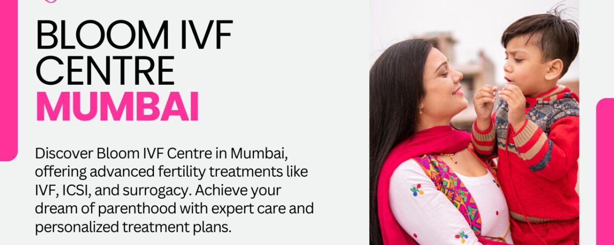 Bloom IVF Centre Mumbai