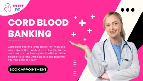 Cord Blood Banking Cord Blood Banking