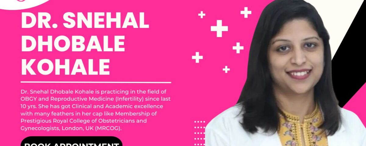 DR. SNEHAL DHOBALE KOHALE