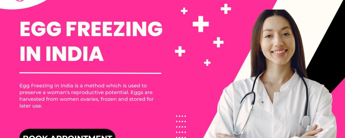 Egg Freezing in India