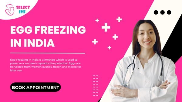 Egg Freezing in India