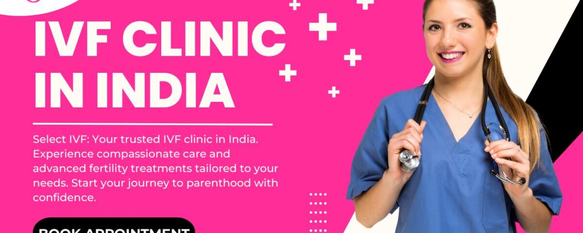 IVF Clinic in India