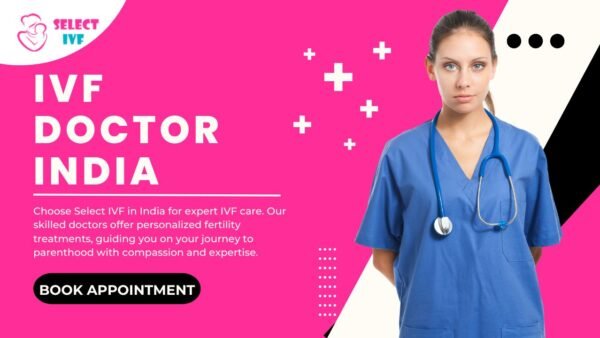 IVF Doctor India