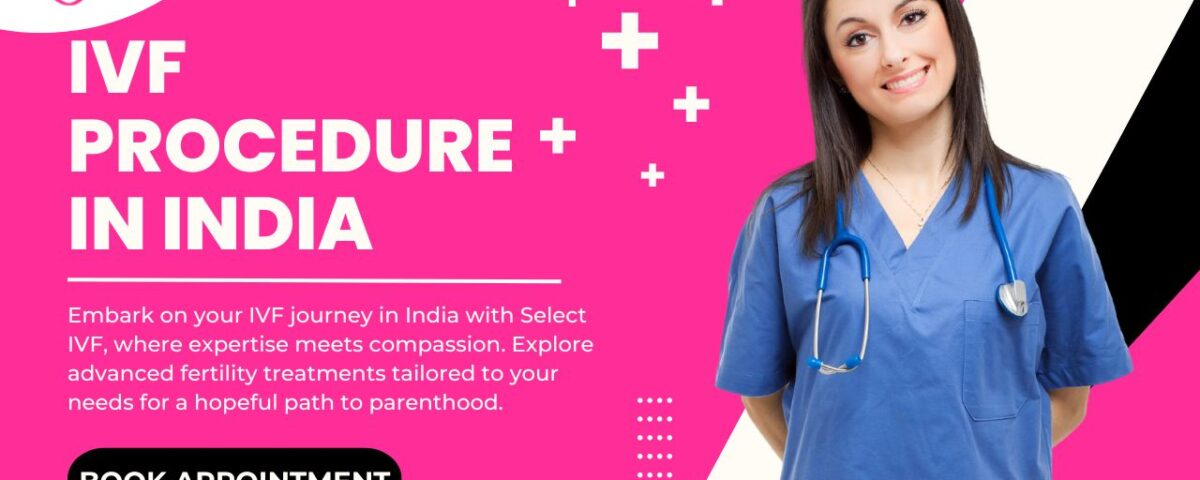 IVF procedure in India