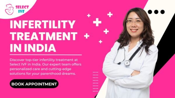 Infertility treatment in India