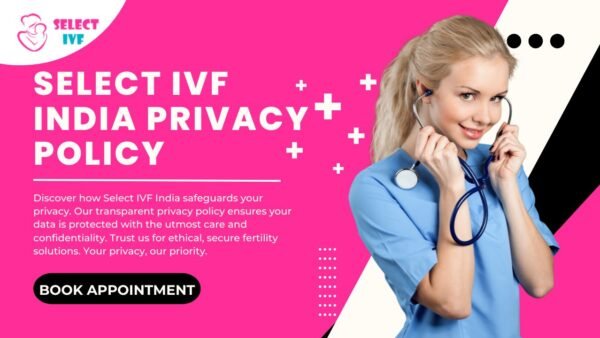 Select IVF India Privacy Policy
