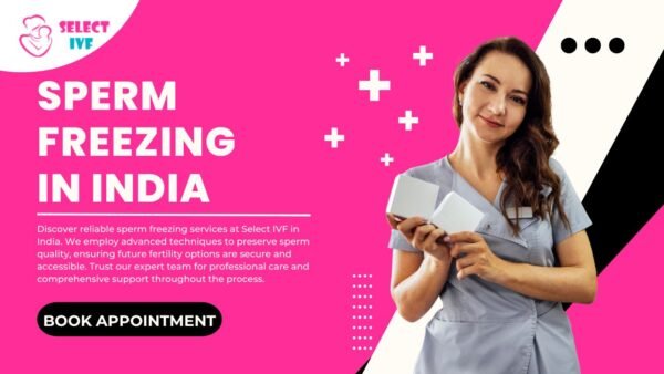 Sperm Freezing in India