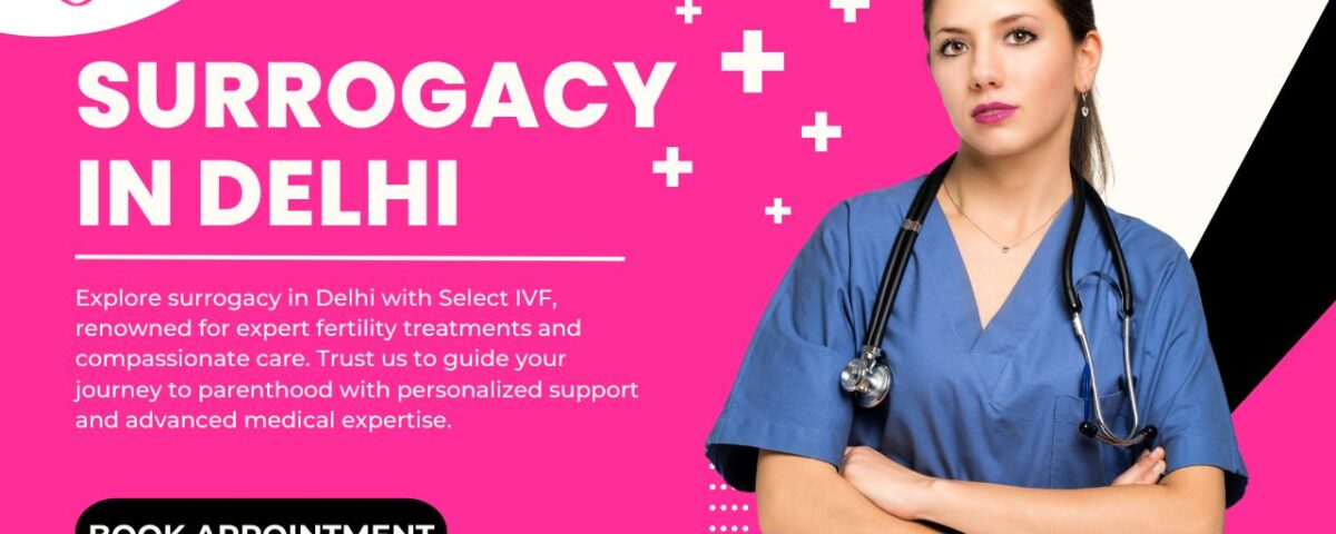 Surrogacy in Delhi