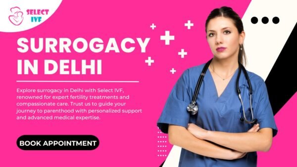 Surrogacy in Delhi