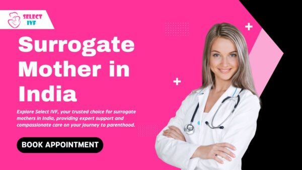 Surrogate Mother in India Surrogate Mother in India