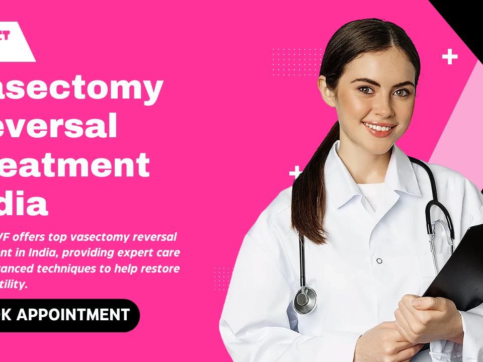 Vasectomy Reversal Treatment India