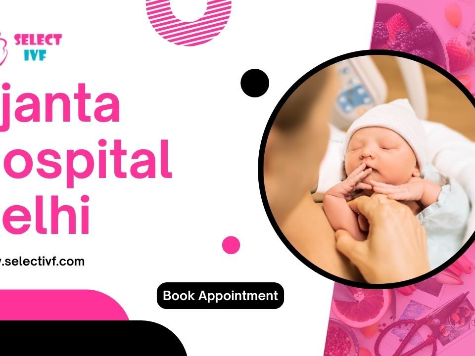 Ajanta Hospital Delhi