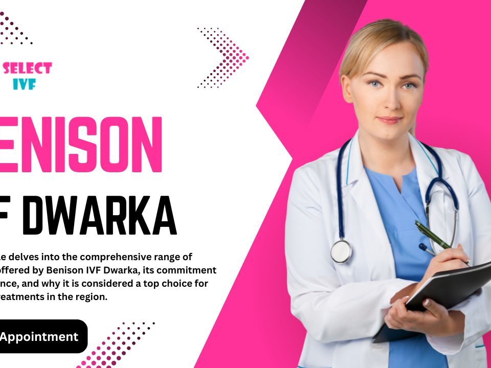 Benison IVF Dwarka