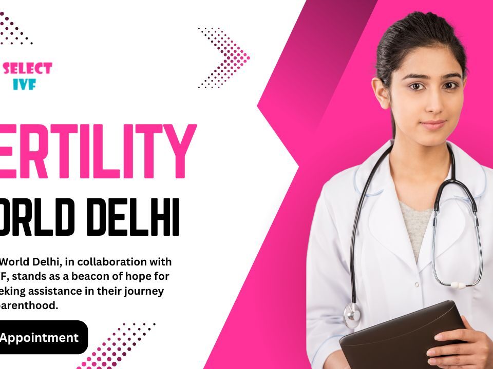 Fertility World Delhi