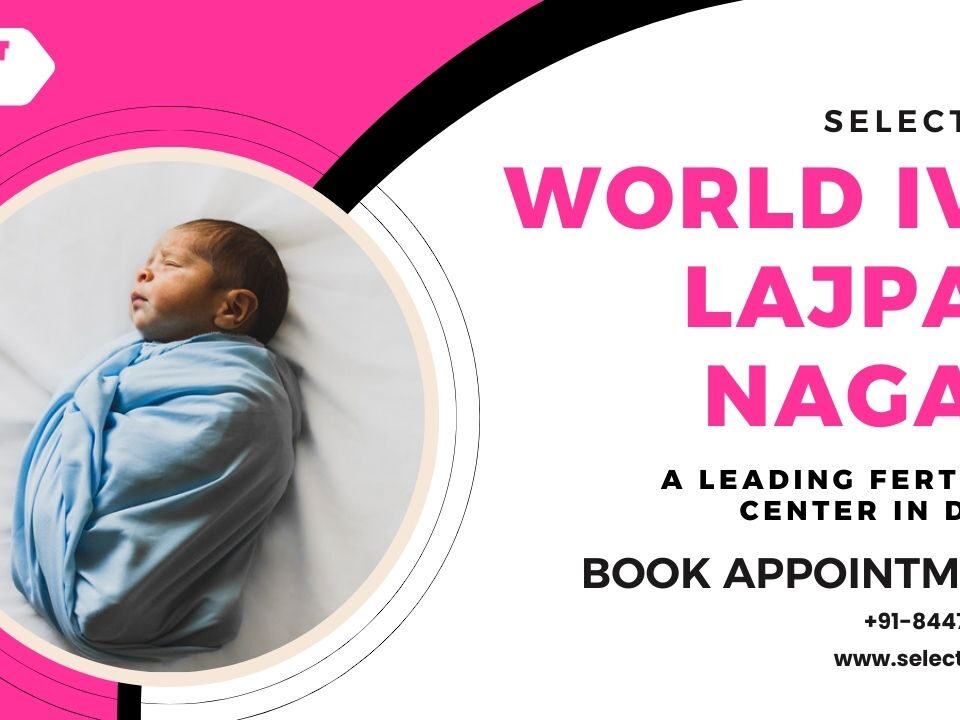 World IVF Lajpat Nagar