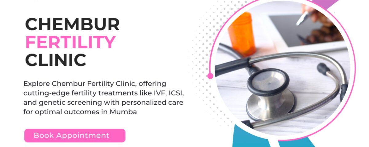 Chembur Fertility Clinic