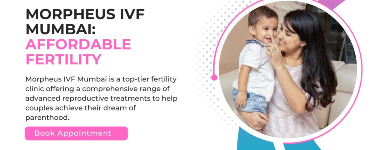 Morpheus IVF in Mumbai