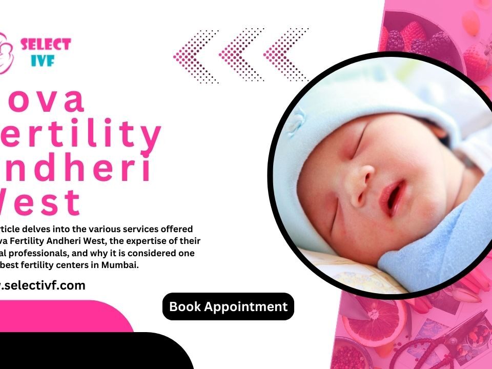 Nova Fertility Andheri West