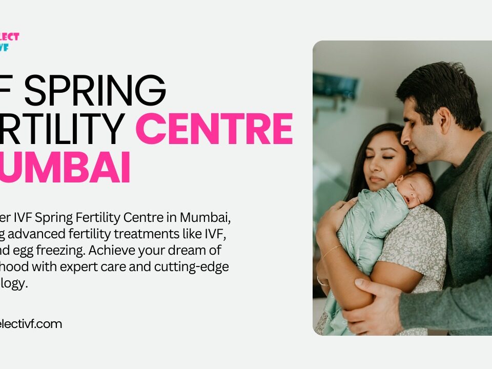 IVF Spring Fertility Centre Mumbai